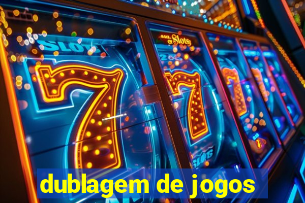 dublagem de jogos